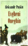 Evgheni Oneghin | Aleksandr Sergheevici Puskin, cartea romaneasca