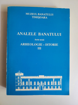 Banat- Analele Banatului. Arheologie-Istorie, III, Timisoara, 1994 foto