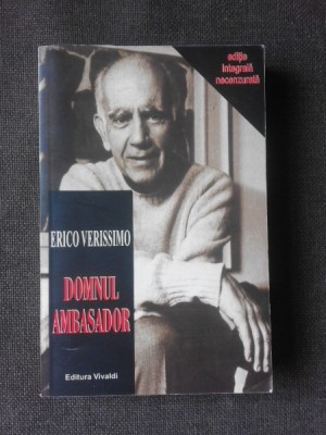 DOMNUL AMBASADOR - ERICO VERISSIMO foto