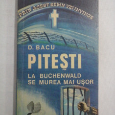 PITESTI LA BUCHENWALD SE MUREA MAI USOR - D. BACU