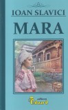 Carte Mara, Autor Ioan Slavici, 2023, 304 pagini, Editura Eduard, Brosata, 13 x 20 cm, Romana