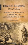 Erezie si reforma in Anglia - Editura Doxologia
