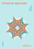 O baza de siguranta - John Bowlby - Trei