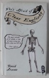 WHO &#039;S AFRAID OF CLEAR ENGLISH ? by DAVID ARSCOTT , 2015