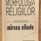 Morfologia Religiilor. Prolegomene de Mircea Eliade