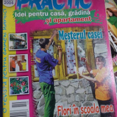 Revista PRACTIC IDEI pentru casă, grădină și apartament - octombrie 2004