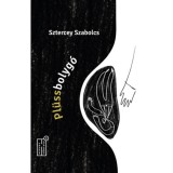 Pl&uuml;ssbolyg&oacute; - Sztercey Szabolcs
