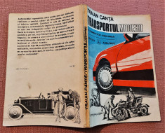 Transportul modern (o competitie continua).Editura Albatros, 1989 - Traian Canta foto