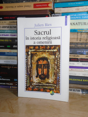 JULIEN REIS - SACRUL IN ISTORIA RELIGIOASA A OMENIRII , 2000 (MICI SUBLINIERI) # foto