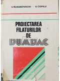 V. Rusanovschi - Proiectarea filaturilor de bumbac (Editia: 1978)