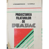 V. Rusanovschi - Proiectarea filaturilor de bumbac (Editia: 1978)