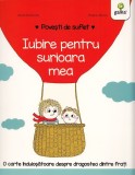 Cumpara ieftin Iubire Pentru Surioara Mea, Astrid Desbordes - Editura Gama