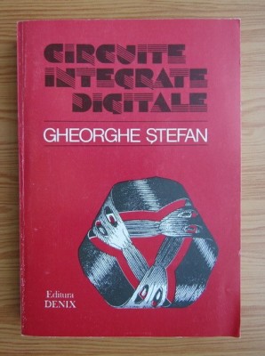 Gheorghe Stefan - Circuite integrate digitale foto