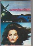 bnk ant W Dennis - Contrabandistii