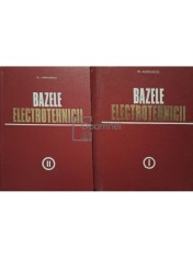 Pl. Andronescu - Bazele electrotehnicii, 2 vol. (semnata) (Editia: 1972) foto