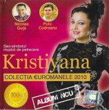 Kristiyana, Nicolae Guță, Puiu Codreanu - Euromanele 2010 Volumul 1 (Album Nou), CD