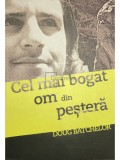 Doug Batchelor - Cel mai bogat om din pestera (Editia: 2013)