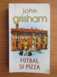 John Grisham - Fotbal și pizza