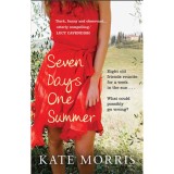 Seven Days One Summer - Kate Morris