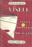 Visele. Viata noastra nocturna - D. H. Vaugham