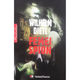 Wilhelm Dietl - Femei spion (editia 2010)