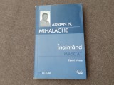 Inaintand mascat Eseuri frivole Adrian N. Mihalache