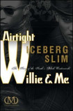 Airtight Willie &amp; Me: The Story of the South&#039;s Black Underworld