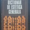 Dicționar de estetică generală - Gheorghe Achiței, Ion Ianoși, D. I. Suchianu