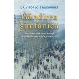Gandirea simfonica - V&iacute;tor Jose Rodrigues