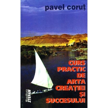 Curs practic de arta creatiei si succesului - Pavel Corut Curs practic de arta creatiei si succesului - Pavel Corut