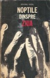 Noptile dinspre ziua - Dragos Vicol