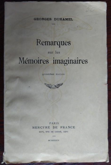 GEORGES DUHAMEL - REMARQUES SUR LES MEMOIRES IMAGINAIRES (PARIS, 1933/34) LB FRA