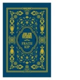Fratii Kip. Volumul 24. Biblioteca Jules Verne - Jules Verne