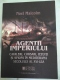 Agenții Imperiului de Noel Malcom