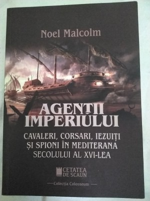 Agenții Imperiului de Noel Malcom foto