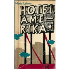 Hotel Amerika - Maria Leitner