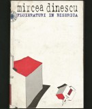 Cumpara ieftin FLUIERĂTURI &Icirc;N BISERICĂ - MIRCEA DINESCU