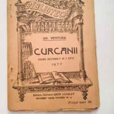 Curcanii. Drama nationala in 4 acte. 1877, Gr. VENTURA, BPT 333
