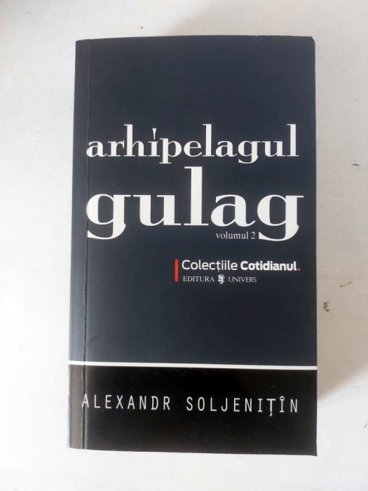 Arhipelagul Gulag - Alexandr Soljenitin Volumul 2, Colectiile Cotidianul