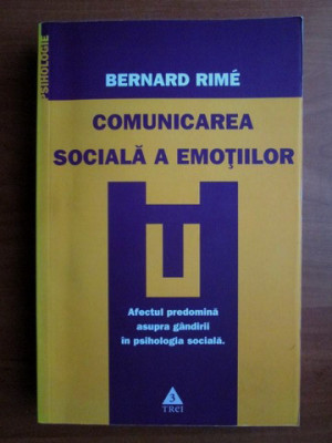 Bernard Rime - Comunicarea sociala a emotiilor foto