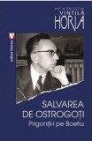 Salvarea de ostrogoti | Vintila Horia