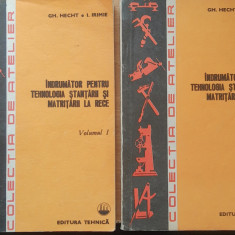 INDRUMATOR PENTRU TEHNOLOGIA STANTARII SI MATRITARII LA RECE 2 VOL - GH. BRECHT