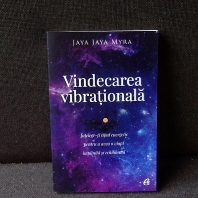Vindecarea vibrationala - Jaya Jaya Myra foto