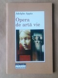 Adolphe Appia - Opera de artă vie (2000)