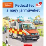 Fedezd fel a nagy j&aacute;rműveket - Susanne Gernh&auml;user