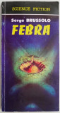 Febra &ndash; Serge Brussolo