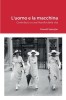 L&#039;uomo e la macchina: Contributo a una filosofia della vita