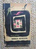BATALIA NEVAZUTA - NICOLAE MARGEANU