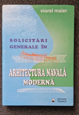 SOLICITARI GENERALE IN ARHITECTURA NAVALA - Viorel Meier foto