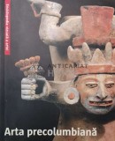Cumpara ieftin Arta precolumbiana - 2009 (X46)